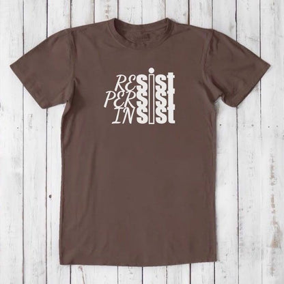 RESIST PERSIST INSIST T-shirt for Men Uni-T