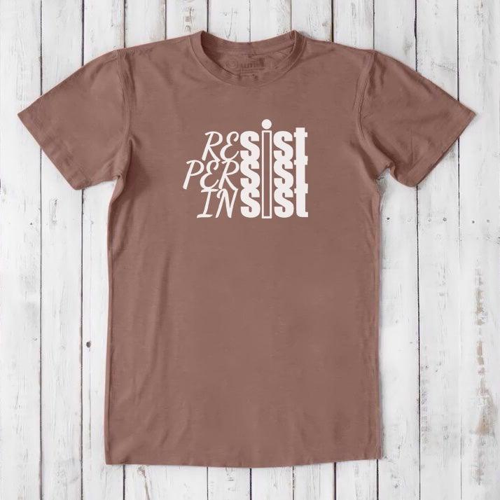 RESIST PERSIST INSIST T-shirt for Men Uni-T