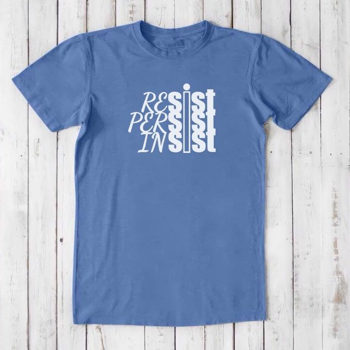RESIST PERSIST INSIST T-shirt for Men Uni-T