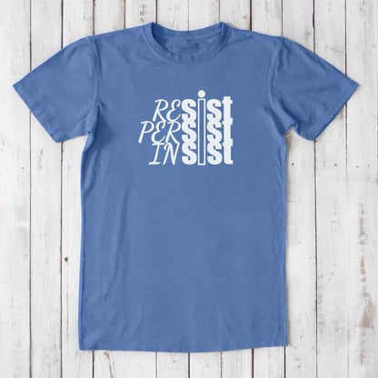 RESIST PERSIST INSIST T-shirt for Men Uni-T