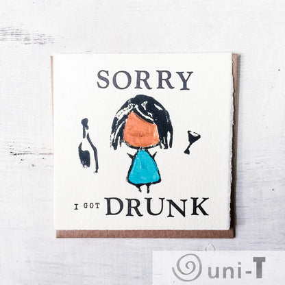 Sorry I Got Drunk Card Janine Kwoh