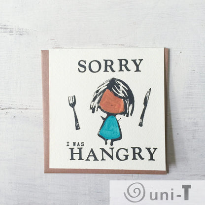 Sorry I Was Hangry Card Janine Kwoh