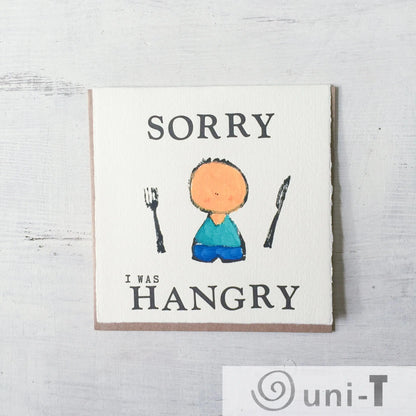 Sorry I Was Hangry Card Janine Kwoh
