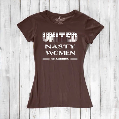 Brown bamboo & organic cotton women's T-shirt featuring 'United Nasty Women of America' slogan. Ethical fashion for activists by Uni-T.