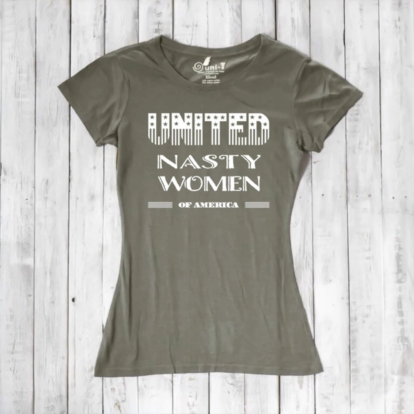 Olive green women's bamboo & organic cotton T-shirt with 'United Nasty Women of America' graphic. Sustainable feminist clothing by Uni-T.