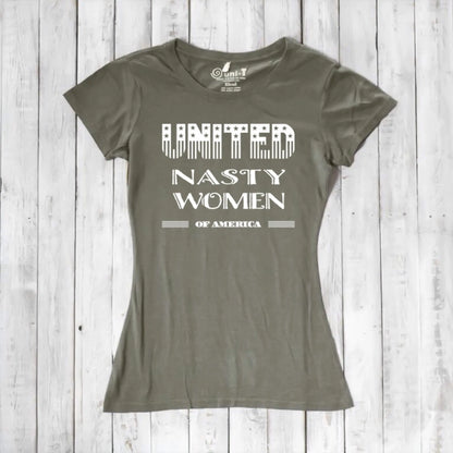Olive green women's bamboo & organic cotton T-shirt with 'United Nasty Women of America' graphic. Sustainable feminist clothing by Uni-T.