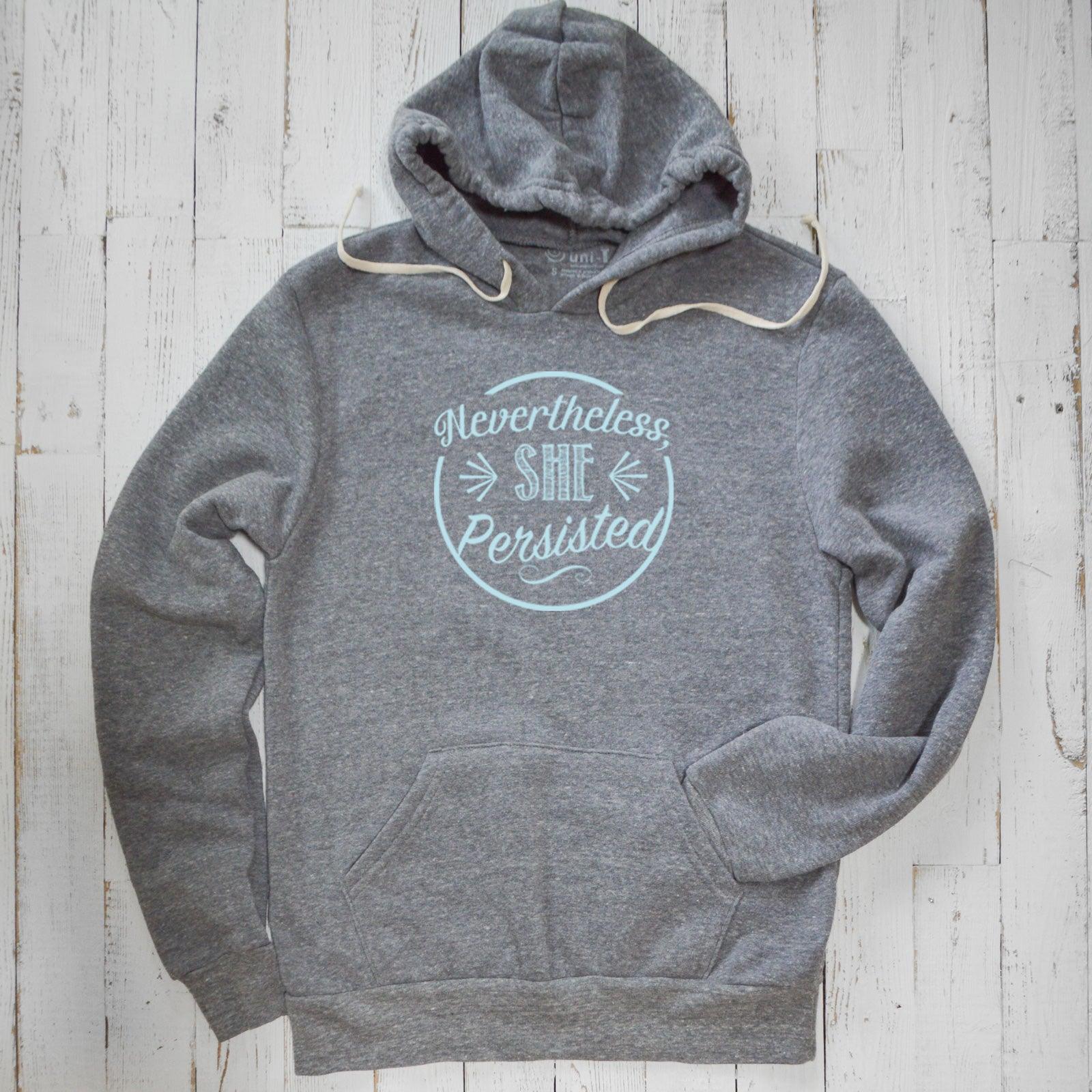 Nevertheless She Persisted Unisex Hoodie Uni-T